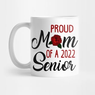 Senior Mom. Class of 2022. Mug